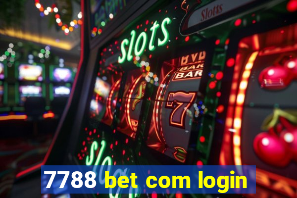 7788 bet com login